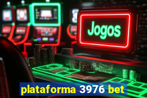 plataforma 3976 bet